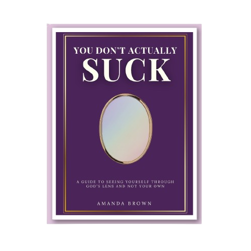 You Don't Actually Suck Workbook